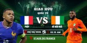 Soi Kèo Pháp Vs Bờ Biển Ngà 02h10 05/06 – Giao Hữu Quốc Tế